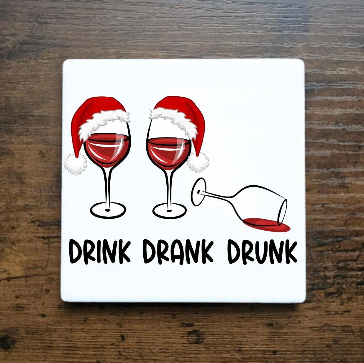 Drink Drank Drunk, Red Wine Coaster