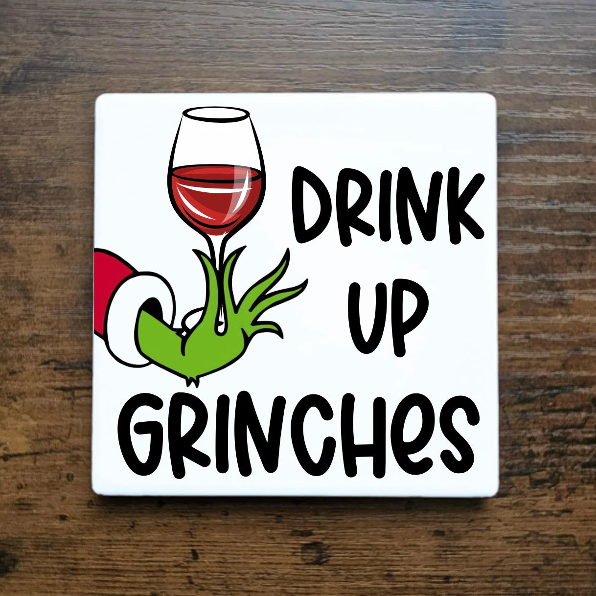 Drink Up Grinches, Red Wine Coaster