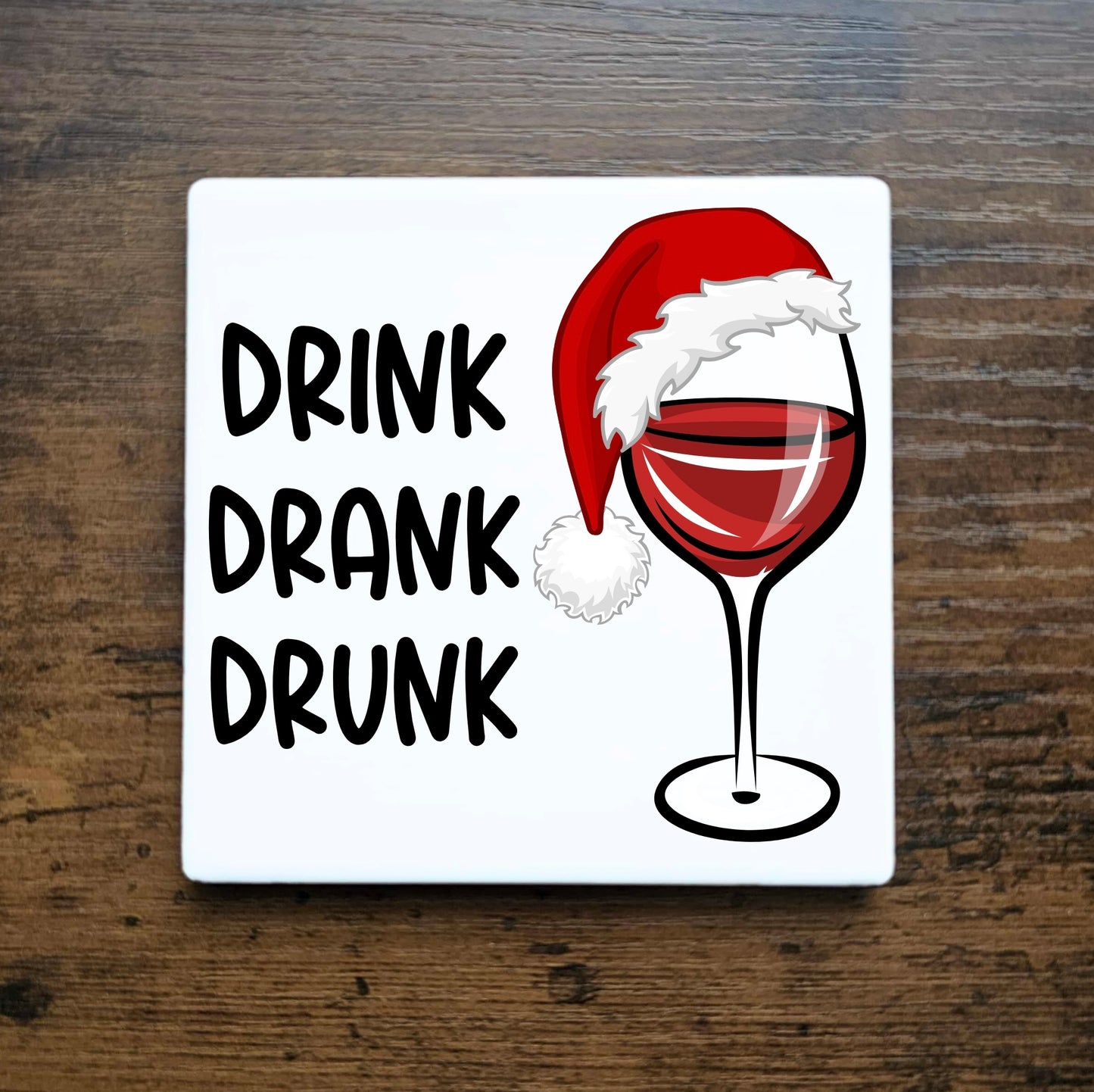 Drink Drank Drunk, Red Wine Coaster